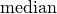 {\rm median}