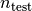 n_{\rm test}