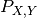 P_{X, Y}