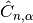 \hat{C}_{n, \alpha}