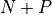 N + P