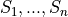 S_{1}, ..., S_{n}