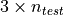 3 \times n_{test}