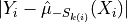 |Y_i - \hat{\mu}_{-S_{k(i)}}(X_i)|