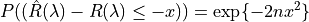 P((\hat{R}(\lambda)-R(\lambda) \leq -x)) = \exp\{-2nx^2\}