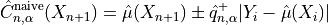 \hat{C}_{n, \alpha}^{\rm naive}(X_{n+1}) = \hat{\mu}(X_{n+1}) \pm \hat{q}_{n, \alpha}^+{|Y_i-\hat{\mu}(X_i)|}