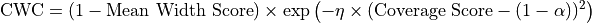 \text{CWC} = (1 - \text{Mean Width Score}) \times \exp\left(-\eta \times (\text{Coverage Score} - (1-\alpha))^2\right)