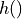 h()