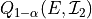 Q_{1-\alpha}(E, \mathcal{I}_2)