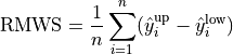 \text{RMWS} = \frac{1}{n} \sum_{i=1}^{n} (\hat y^{\text{up}}_{i} - \hat y^{\text{low}}_{i})